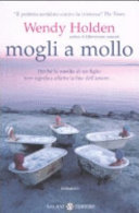 Copertina  Mogli a mollo : romanzo