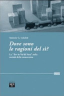 Copertina  Dove sono le ragioni del si? : La \\Tav in Val di Susa\\ nella società della conoscenza