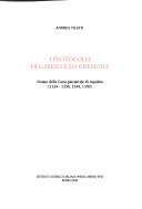 Copertina  I protocolli di Gabriele da Cremona : notaio della Curia patriarcale di Aquileia (1324-1336, 1334, 1350)