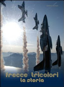 Copertina  Frecce tricolori : la storia