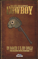 Copertina  Cowboy : un ragazzo e il suo cavallo : una graphic novel western