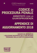 Copertina  Codice di procedura penale : annotato con la giurisprudenza. Appendice di aggiornamento 2018 : modifiche normative, selezione ragionata delle più recenti pronunce della Corte di cassazione