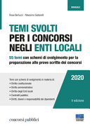 Copertina  Temi svolti per i concorsi negli enti locali : 55 temi con schemi di svolgimento per la preparazione alle prove scritte dei concorsi : temi con schemi di svolgimento in materia di: diritto costituzionale, diritto amministrativo, diritto degli Enti locali, contratti pubblici, diritti e doveri e responsabilità dei dipendenti