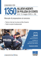Copertina  Concorso per 1350 allievi agenti di polizia di Stato : G.U. 15 maggio 2020, n. 38 : manuale di preparazione al concorso : teoria e test per la prova scritta d'esame, tutte le nozioni fondamentali