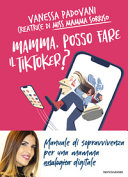 Copertina  Mamma posso fare il TikToker?