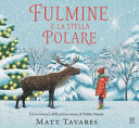 Copertina  Fulmine e la stella polare : [un'avventura della prima renna di Babbo Natale]