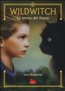 Copertina  Wildwitch : la prova del fuoco