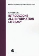 Copertina  Introduzione all'information literacy : storia, modelli, pratiche