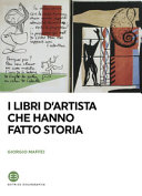 Copertina  I libri d'artista che hanno fatto storia