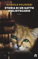 Copertina  Storia di un gatto bibliotecario : romanzo
