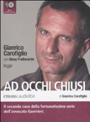 Copertina  Gianrico Carofiglio con Giusy Frallonardo legge Ad occhi chiusi [Audioregistrazione]