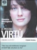 Copertina  Giovanna Mezzogiorno legge Le piccole virtù [Audioregistrazione]