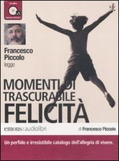 Copertina  Momenti di trascurabile felicità [audioregistrazione]