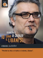 Copertina  Io sono il libanese [Audioregistrazione]