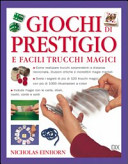 Copertina  Giochi di prestigio e facili trucchi magici