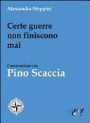 Copertina  Certe guerre non finiscono mai : conversazioni con Pino Scaccia