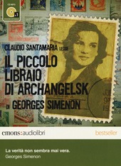 Copertina  Il piccolo libraio di Archangelsk [Audioregistrazione]