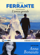 Copertina  L'amica geniale : libro primo [Audioregistrazione]