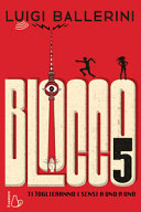 Copertina  Blocco 5 : [ti toglieranno i sensi a uno a uno]