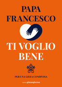 Copertina  Ti voglio bene : per una gioia condivisa