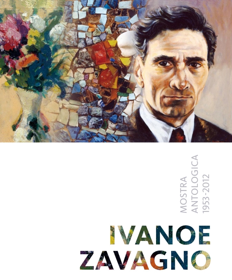 Copertina  Ivanoe Zavagno : mostra antologica, 1953-2012