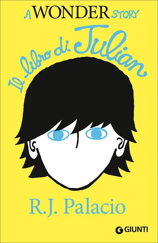 Copertina  A Wonder story : il libro di Julian
