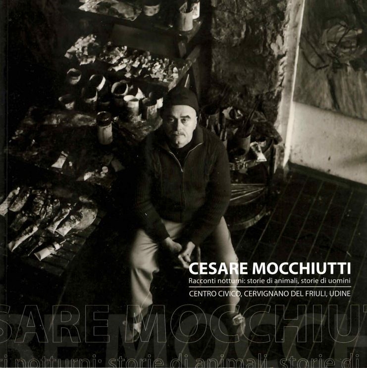 Copertina  Cesare Mocchiutti : racconti notturni: storie di animali, storie di uomini : Centro Civico, Cervignano del Friuli, Udine