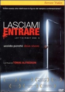 Copertina  Lasciami entrare : uccido perchè devo vivere = Let the right one in [videoregistrazione]