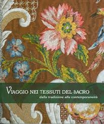 Copertina  Viaggio nei tessuti del sacro : dalla tradizione alla contemporaneità