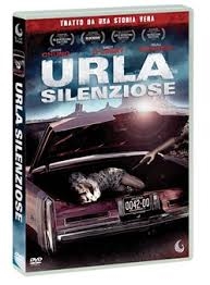 Copertina  Urla Silenziose [Videoregistrazione]