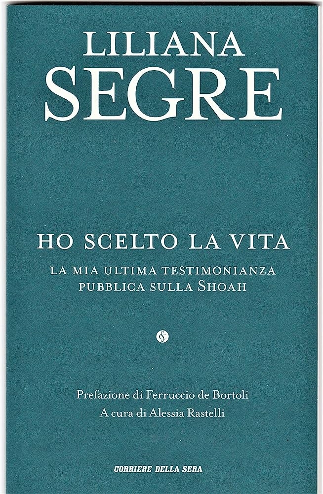 Copertina  Ho scelto la vita : la mia ultima testimonianza pubblica sulla Shoah