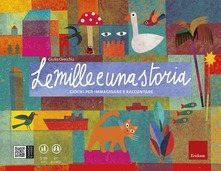 Copertina  Le mille e una storia : giochi per immaginare e raccontare [gioco]