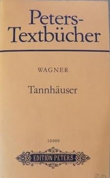 Copertina  Tannhäuser und der Sängerkrieg auf der Wartburg : Romantische Oper in drei Aufzügen, Dresdener un Pariser Fassung