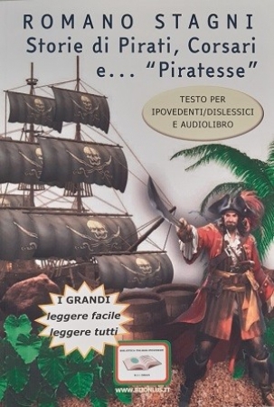 Copertina  Storie di pirati, corsari e... \\piratesse\\ : viaggio immaginario attraverso i mari (e le stelle) con arrembaggi e lotte senza quartiere da parte di sanguinari filibustieri senza scrupoli