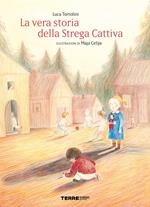 Copertina  La vera storia della Strega cattiva