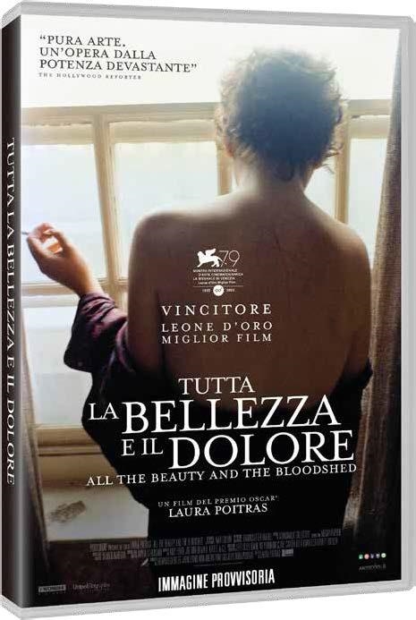 Copertina  Tutta la bellezza e il dolore [videoregistrazione]