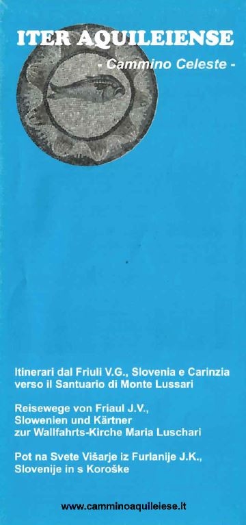 Copertina  Iter aquileiense : Cammino Celeste : itinerari dal Friuli V.G., Slovenia e Carinzia verso il Santuario di Monte Lussari