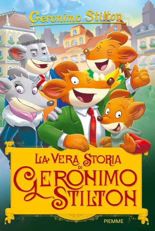 Copertina  La vera storia di Geronimo Stilton