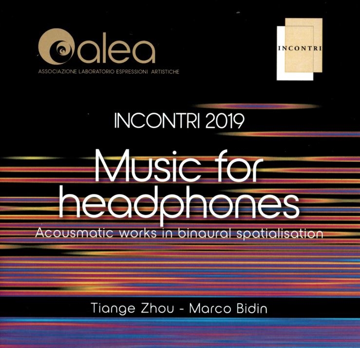 Copertina  Incontri 2019 : music for headphones : acousmatic works in binaural spatialisation [Audioregistrazione]