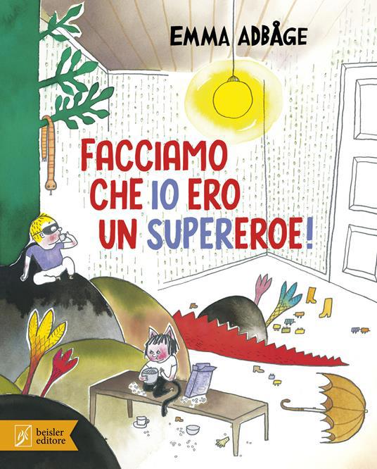 Copertina  Facciamo che io ero un supereroe!