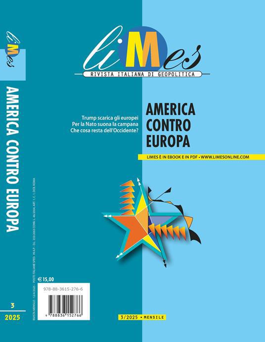 Copertina  America contro Europa : Trump scarica gli europei, per la Nato suona la campanella, che cosa resta dell'Occidente?