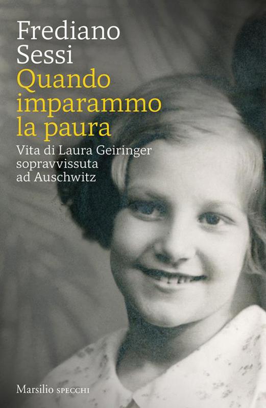 Copertina  Quando imparammo la paura : vita di Laura Geiringer sopravvissuta ad Auschwitz