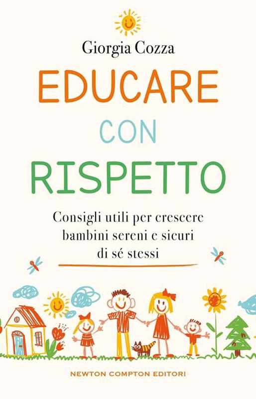 Copertina  Educare con rispetto : consigli utili per crescere bambini sereni e sicuri di sé stessi